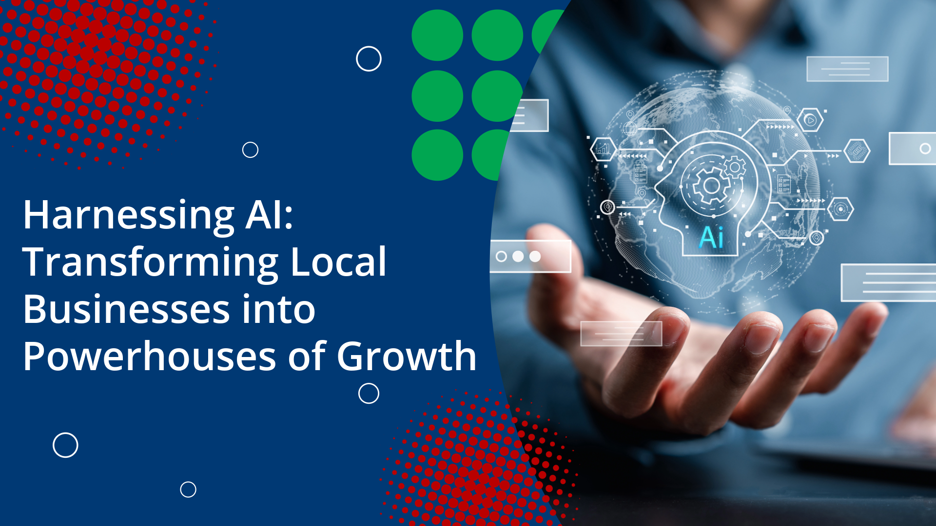 Harnessing AI-Transforming Local Businesses into Powerhouses of Growth