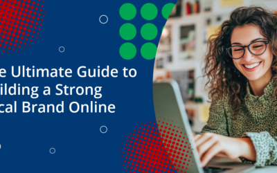 The Ultimate Guide to Building a Strong Local Brand Online